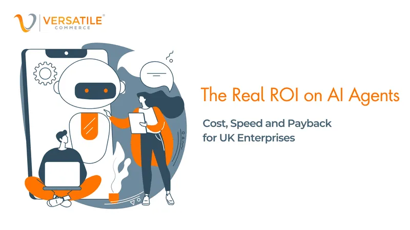 The Real ROI on AI Agents for UK Enterprises